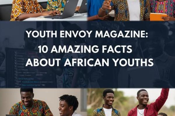 10 Things Unique About the African Youth:
